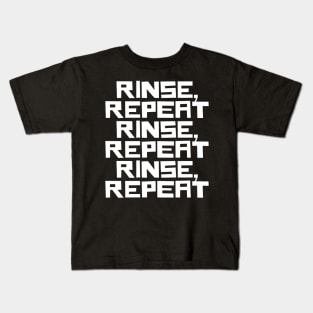 Rinse Repeat Kids T-Shirt